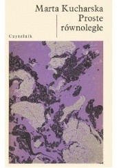 Okładka książki Proste równoległe Marta Kucharska