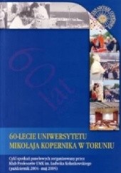 Okładka książki 60-lecie Uniwersytetu Mikołaja Kopernika w Toruniu Czesław Łapicz, Witold Wróblewski