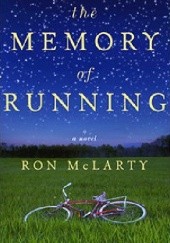 Okładka książki The Memory of Running Ron McLarty