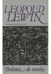 Okładka książki Posłanie do wnuka Leopold Lewin