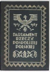 Okładka książki Parlament Rzeczypospolitej Polskiej 1919-1927 Włodzimierz Dzownkowski, Henryk Mościcki