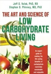 Okładka książki The Art and Science of Low Carbohydrate Living