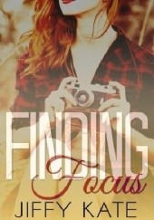 Okładka książki Finding Focus Kate Jiffy