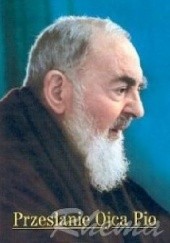 Okładka książki Przesłanie Ojca Pio praca zbiorowa