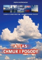 Okładka książki Atlas chmur i pogody Piotr Piotrowski, Edyta Rzepecka
