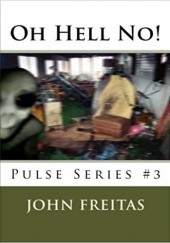 Okładka książki Oh Hell No! John Freitas