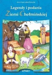 Okładka książki Legendy i podania Ziemi Chełmińskiej Anna Koprowska - Głowacka
