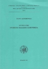 Okładka książki Fenicjanki. Studium tragedii Eurypidesa