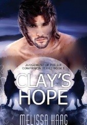 Okładka książki Clay's Hope Melissa Haag