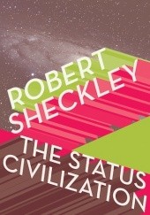 Okładka książki The Status Civilization Robert Sheckley