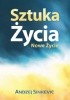 Okładka książki Sztuka Życia, Nowe Życie Andzej Sinkevic