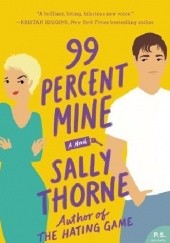 Okładka książki 99 Percent Mine Sally Thorne