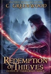 Redemption Of Thieves. Legends of Dimmingwood