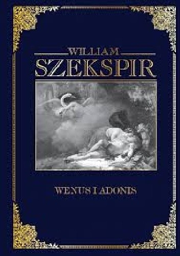 Okładka książki Wenus i Adonis William Shakespeare