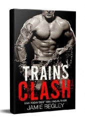 Okładka książki Train's Clash Jamie Begley