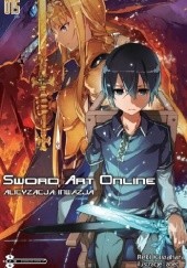 Okładka książki Sword Art Online 15 - Alicyzacja: Inwazja Reki Kawahara
