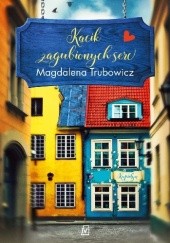 Okładka książki Kącik zagubionych serc Magdalena Trubowicz