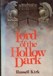 Okładka książki Lord of the Hollow Dark Russell Kirk