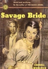 Okładka książki Savage Bride Cornell Woolrich