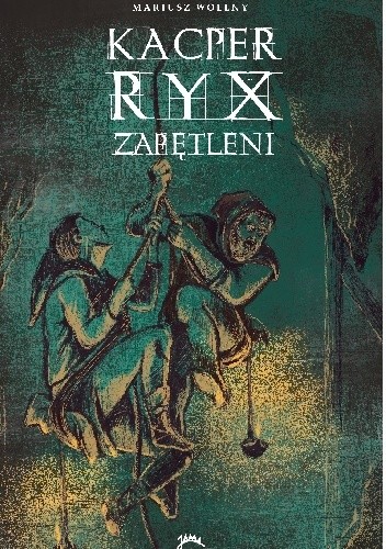 Okładka książki Kacper Ryx i zapętleni Mariusz Wollny