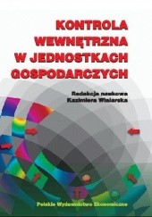 Okładka książki Kontrola Wewnętrzna w Jednostkach Gospodarczych Kazimiera Winiarska