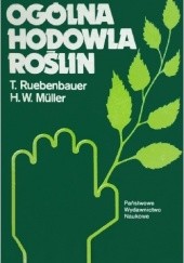 Okładka książki Ogólna hodowla roślin Herbert W. Müller, Tadeusz Ruenbauer