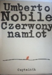 Okładka książki Czerwony namiot Umberto Nobile