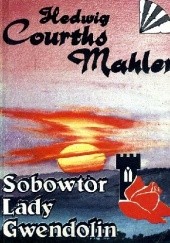 Okładka książki Sobowtór lady Gwendolin Jadwiga Courths-Mahler
