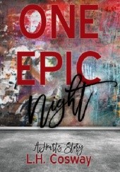 Okładka książki One Epic Night L.H. Cosway
