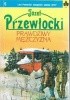 Okładka książki Prawdziwy mężczyzna Józef Przewłocki