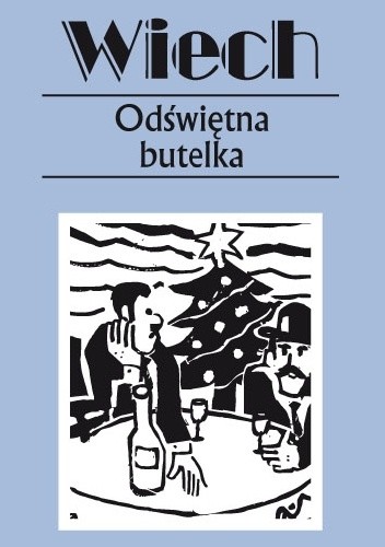 Okładka książki Odświętna butelka Stefan Wiechecki