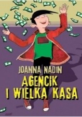 Okładka książki Agencik i wielka kasa Joanna Nadin