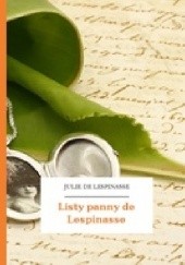 Okładka książki Listy panny de Lespinasse Julie de Lespinasse