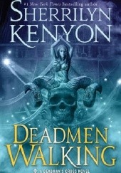Okładka książki Deadmen Walking Sherrilyn Kenyon