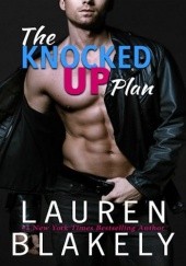 Okładka książki The Knocked Up Plan Lauren Blakely