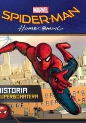 Okładka książki Spider-Man: Homecoming. Historia superbohatera Tallulah May