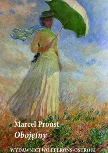Okładka książki Obojętny Marcel Proust