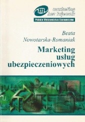 Okładka książki Marketing usług ubezpieczeniowych Beata Nowotarska-Romaniak
