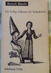 Okładka książki Die heilige Johanna der Schlachthöfe Bertolt Brecht