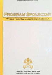 Okładka książki Program społeczny. Wybór tekstów Magisterium Kościoła. praca zbiorowa
