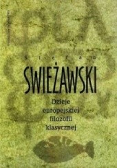 Okładka książki Dzieje europejskiej filozofii klasycznej Stefan Swieżawski