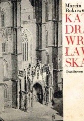 Okładka książki Katedra wrocławska Marcin Bukowski