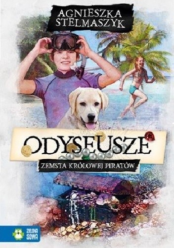 Okładka książki Odyseusze. Zemsta Królowej Piratów Agnieszka Stelmaszyk