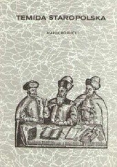 Okładka książki Temida staropolska Marek Borucki
