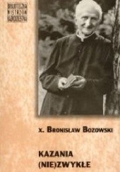 Okładka książki Kazania (nie)zwykłe Bronisław Bozowski