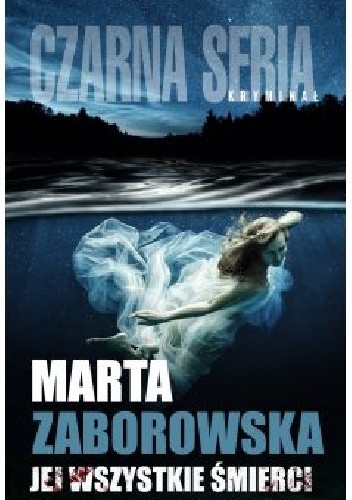 Okładka książki Jej wszystkie śmierci Marta Zaborowska