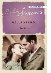 Okładka książki Bellagrand cz. 1 Paullina Simons