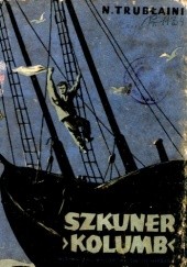 Okładka książki Szkuner „Kolumb” Nikołaj Trubłaini