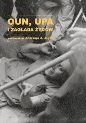 Okładka książki OUN, UPA i zagłada Żydów Andrzej A. Zięba