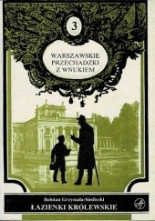 Okładka książki Łazienki Królewskie: Przewodnik Bohdan Grzymała-Siedlecki